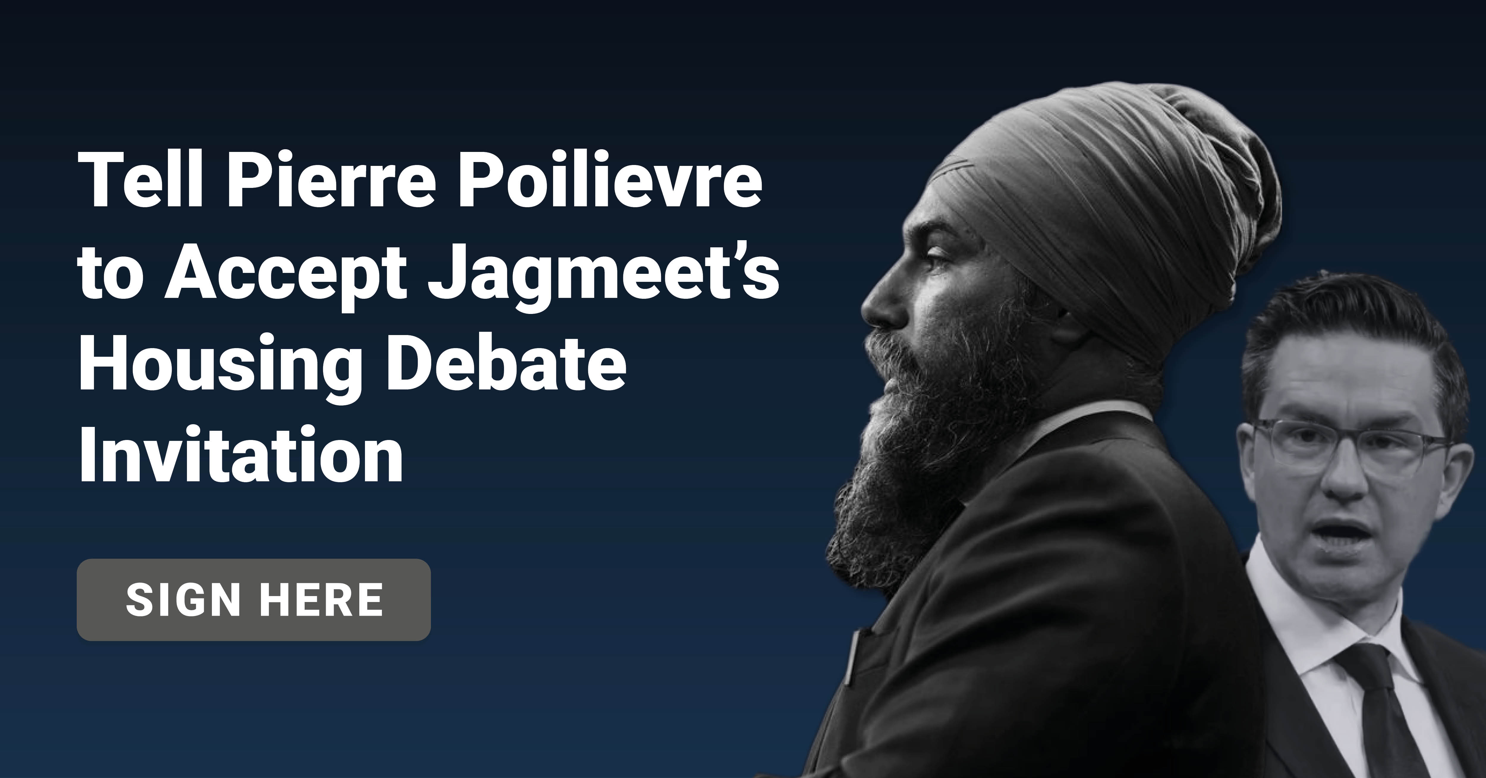 Tell Pierre Poilievre To Accept Jagmeet’s Debate Invitation « Canada's NDP